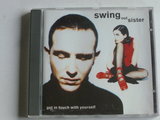Swing out sister - Get in touch with yourself