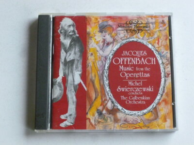Offenbach - Music from the Operettas / Michel Swierczewki