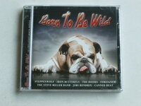 Born to be Wild -  16 Greatest Rock Songs / Various Artists