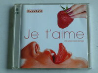 Je t' aime - 35 Sexy Love Songs (2 CD)