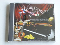 A World of Praise - feat. Linda McKechnie