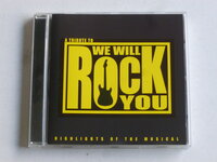 A Tribute to We will Rock you - Highlights of the Musical
