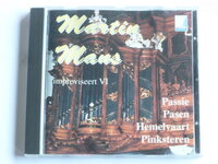 Martin Mans improviseert VI / Passie Pasen Hemelvaart Pinksteren