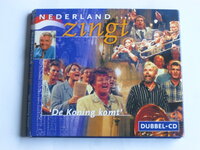Nederland zingt - De Koning komt (2 CD)