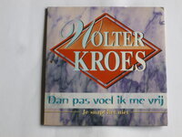 Wolter Kroes - Dan pas voel ik me vrij (CD Single)