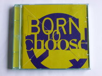 Born to Choose - various artists (Rykodisc)