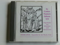 In Gottes Namen fahren wir - Odhecaton