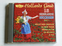 Hollands Goud - 15 Nederlandse Successen deel 1