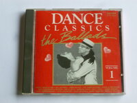 Dance Classics - The Ballads vol.1
