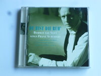 Herman van Veen sings Franz Schubert / Du bist die ruh