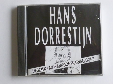Hans Dorrestijn - Liederen van Wanhoop en Ongeloof II