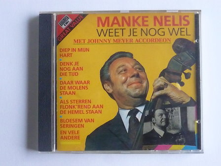 Manke Nelis / Johnny Meyer - Weet je nog wel