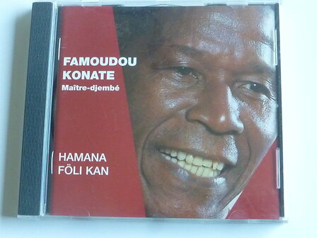 Famoudou Konate - Hamana F&ouml;li Kan
