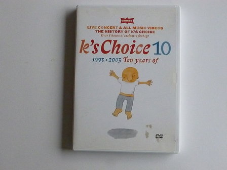K&#039;s Choice 10 / 1993-2003 Ten years of ( 2 DVD)