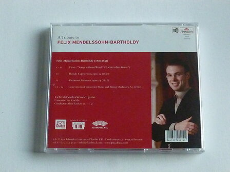 Liebrecht Vanbeckevoort - A Tribute to Felix Mendelssohn (gesigneerd)