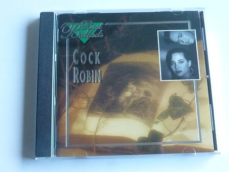 Cock Robin - Best Ballads