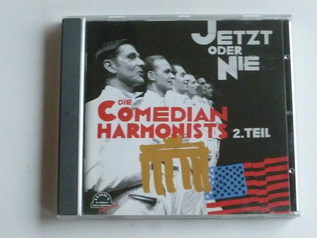 Die Comedian Harmonists 2. Teil - Jetzt oder Nie