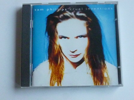Sam Phillips - Cruel Inventions