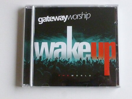 Gatewayworship - Wake up the world