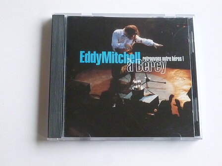 Eddy Mitchell - A Bercy / Retrouvons nothre heros