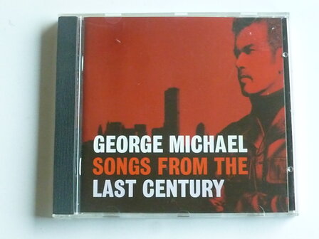 George Michael - Songs from the last century