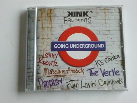 Kink FM presents Going Underground