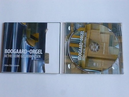 Okke Dijkhuizen - Boogaard-Orgel Bethelkerk Geldermalsen