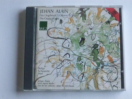 Jehan Alain - Das Orgelwerk vol. II / Helga Schauerte