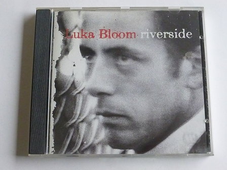 Luka Bloom - Riverside