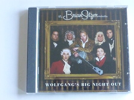 The Brian Setzer Orchestra - Wolfgang&#039;s big night out