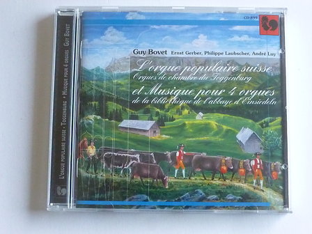L&#039;Orgue populaire Suisse et Musique pour 4 Orgues / Guy Bovet