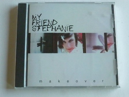 My friend Stephanie - Makeover
