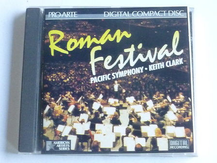 Roman Festival / Pacific Symphony - Keith Clark