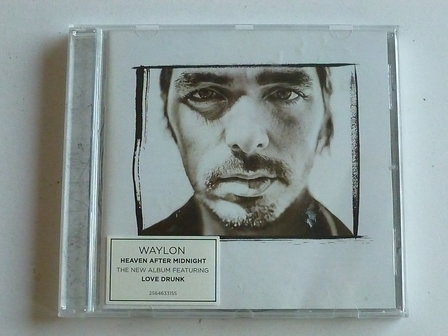 Waylon - Heaven after midnight