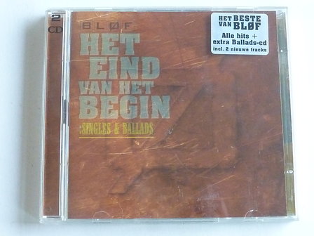 Blof - Het Eind van het Begin / Singles &amp; Ballads (2CD