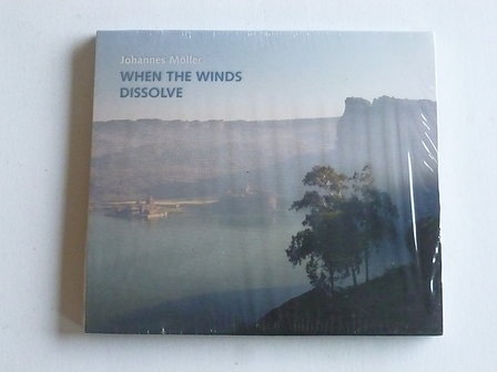 Johannes M&ouml;ller - When the winds dissolve (nieuw)