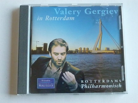 Valery Gergiev in Rotterdam