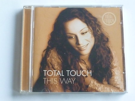 Total Touch - This Way&nbsp;
