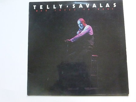 Telly Savalas - Who loves ya baby (LP)