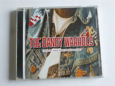 The Dandy Warhols - Thirteen tales from urban bohemia