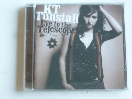 K.T. Tunstall - Eye to the Telescope
