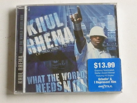 Khul Rhema - What the world needs now (nieuw)