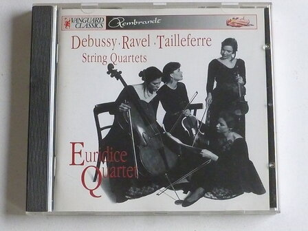 Debussy, Ravel, Tailleferre - Euridice Quartet
