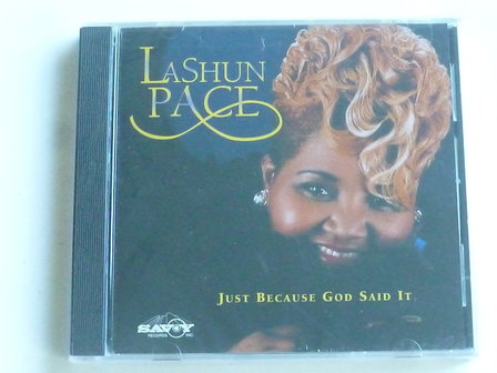 Lashun Pace - Just because God said it (nieuw)