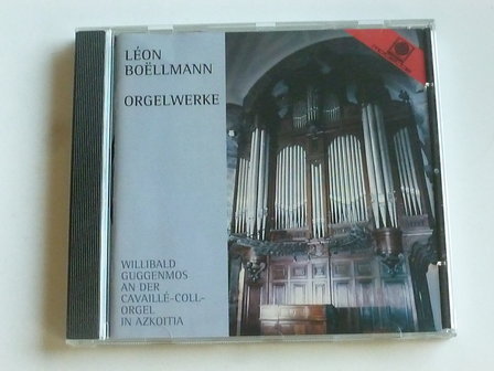 Leon Bo&euml;llmann - Orgelwerke / Willibald Guggenmos