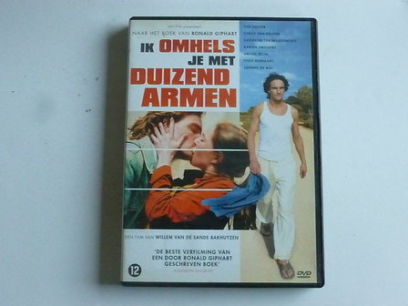 Ik omhels je met duizend armen (DVD) Bakhuyzen / ronald giphart