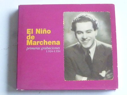 El Nino de Marchena - Primeras grabaciones 1924-1934