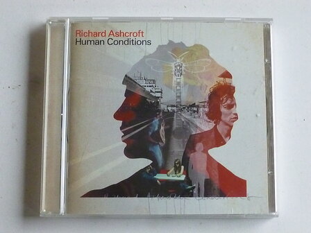 Richard Ashcroft - Human Conditions