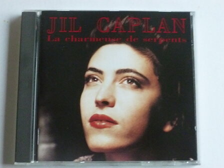 Jil Caplan - La Charmeuse de serpents