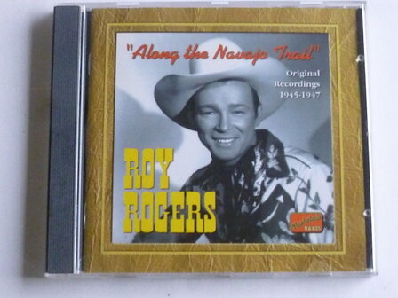 Roy Rogers - Along the Navajo Trail / Org. Rec. 1945-1947
